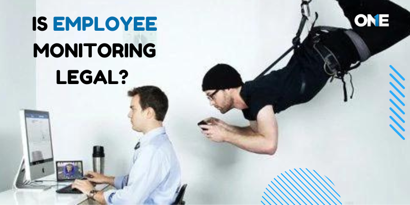 Is Employee Monitoring Legal