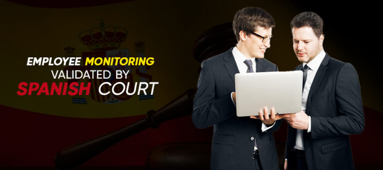 Employee Monitoring Validated by Spanish Court