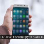 Tại sao ứng dụng theonespy trong tay bạn