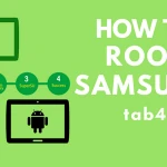 how to root samsung tab 4