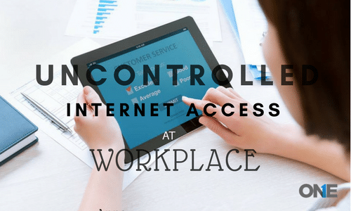 Truy cập Internet không được kiểm soát tại nơi làm việc