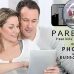 Parents Please Hear kids’ Activities on Phone & in surrounds