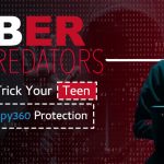 Sit cyber predators Try ad exorna tua teen: Applicare TOS Spy360 Praesidium