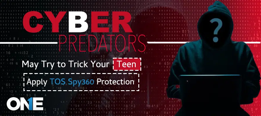 Les cyber-prédateurs peuvent tenter de tromper votre adolescent: appliquez la protection TOS Spy360