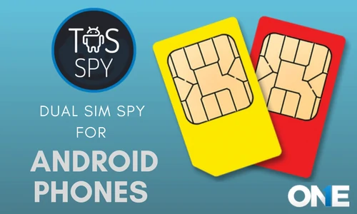 Dual SIM Spy on Android Phone Using TheOneSpy Monitoring App