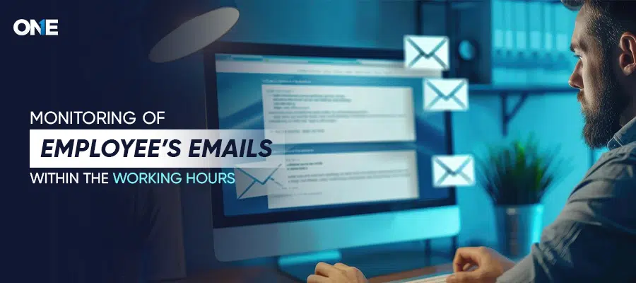 Can Employers Monitor Employees Email within Working Hours