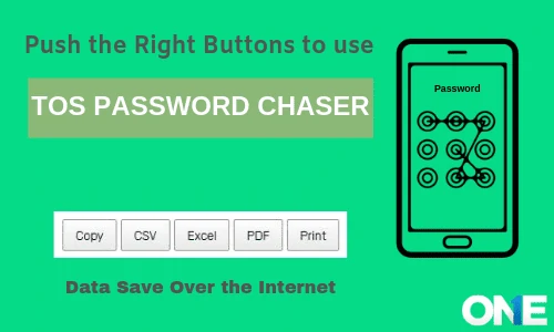 Push the right button to use password chaser