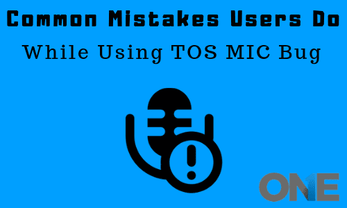 Обычные ошибки Пользователи делают при использовании TheOneSpy - Ошибка MIC