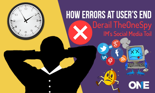 Làm thế nào các lỗi ở cuối của người dùng - Làm hỏng phương tiện truyền thông xã hội của TheOneSpy IM?