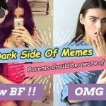 The Dark side of Memes Parents should be aware of what teen’s share online
