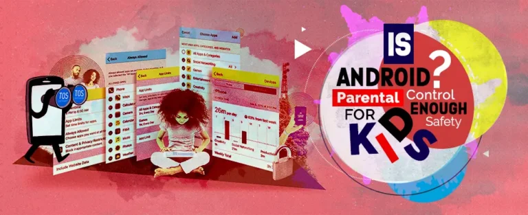 Best Android Parental Control App – Is Enough for Kid’s Safety?