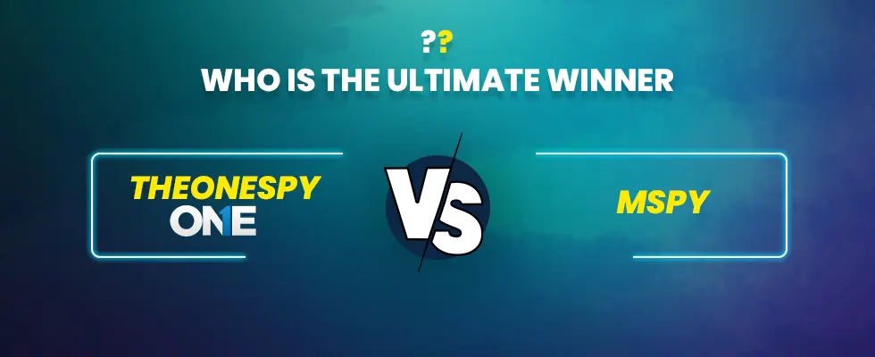 TheOneSpy versus mSpy