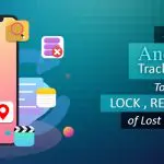 Use Android tracking app to find lock remove data of lost theft