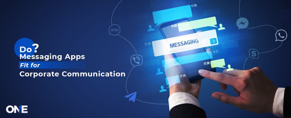 संदेशवाहक ऐप्स कॉर्पोरेट संचार के लिए उपयुक्त हैं