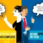 Dinge, die Sie Ihrem Kind und Ihrem Mitarbeiter vor dem Spionieren sagen sollten
