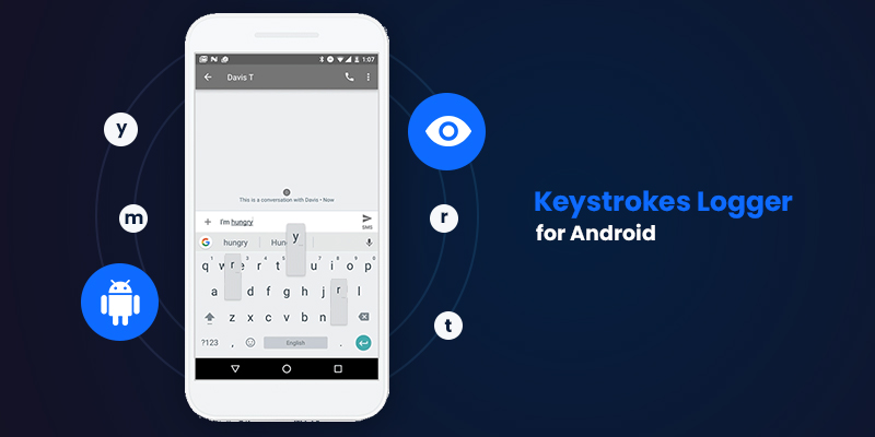 keystrokes logger for android phones
