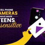 सेल फोन के कैमरों ने किशोर को असंवेदनशील बना दिया है