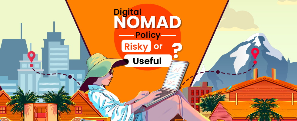 Política de nómada digital arriesgada o útil