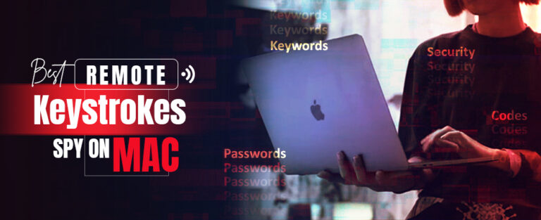 Best Remote Spy Keystroke for MAC Devices