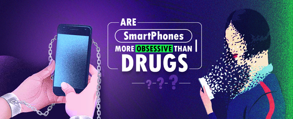 क्या स्मार्टफोन दवाओं से ज्यादा जुनूनी हैं