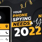 Suas necessidades de espionagem do telefone e ano novo de 2022 2