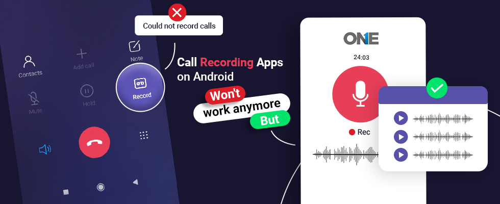 Call recording apps on Android won't work anymore