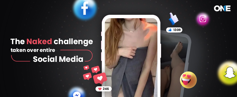 The Naked challenge taken over entire social media