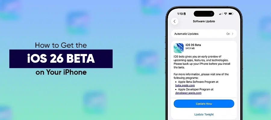 How to Get iOS 26 Developer Beta on Your iPhone