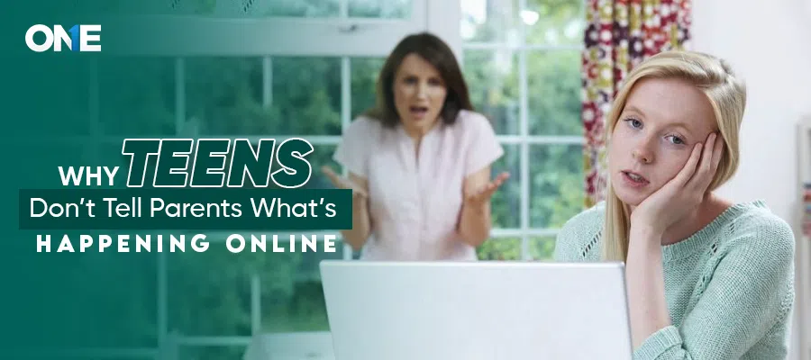 why teens dont tell parents whats happening online