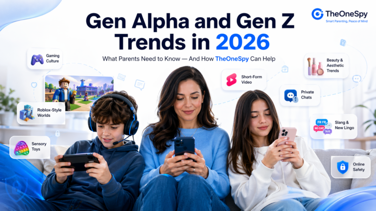 TheOneSpy’s Help with 2026 Gen Alpha and Gen Z Trends: Essential Insights for Parents.