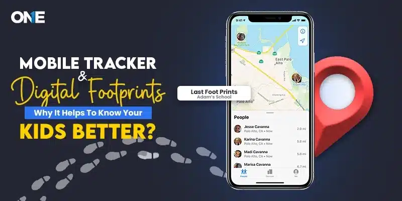 Mobile Tracker And Digital Footprints: Why It Helps To Know Your Kids Better