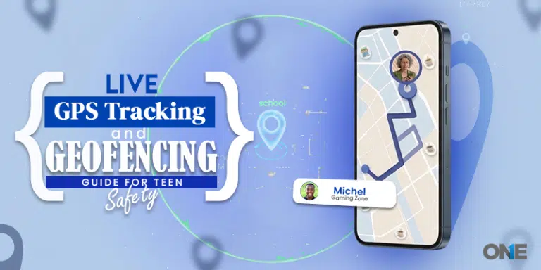 The Parent’s Guide to Live GPS Tracking & Geofencing for Teen Safety